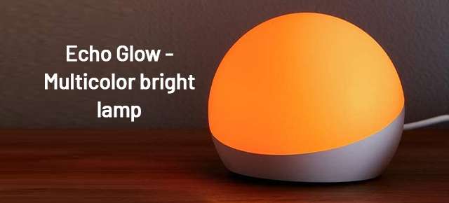 Echo Glow lamp Setup, Troubleshooting and Review