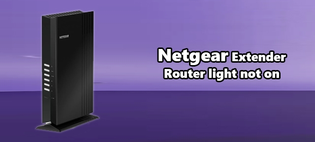 Netgear wifi extender device light not on