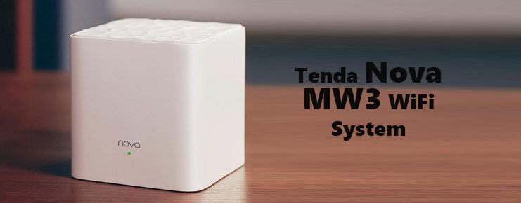 Tenda Nova ‎MW3 WiFi System Setup, Troubleshooting, & Review