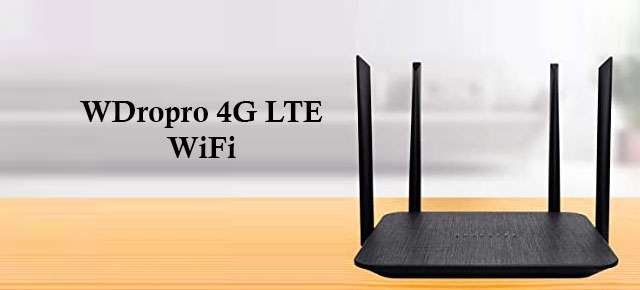 WDropro 4G LTE WiFi Router Setup, Troubleshooting, & Review