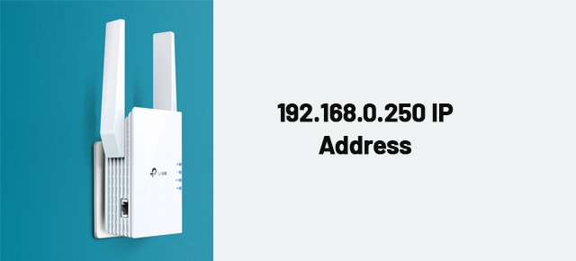 192.168.0.250 ip address helps to access the TP-Link wireless devices