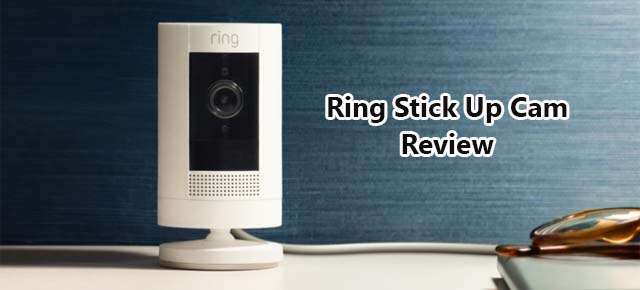 Ring Stick Up Cam Review