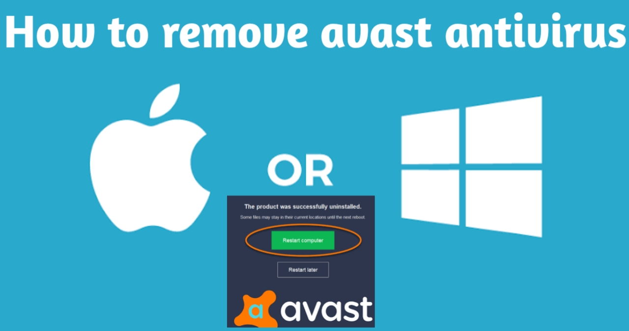How to uninstall Avast from Windows or Mac?