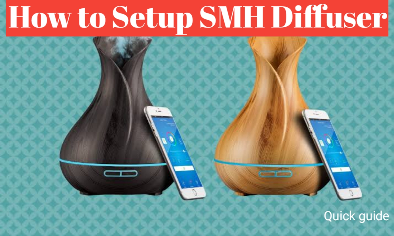 SMH Smart Wifi Diffuser Setup, Installation and Pairing Guide