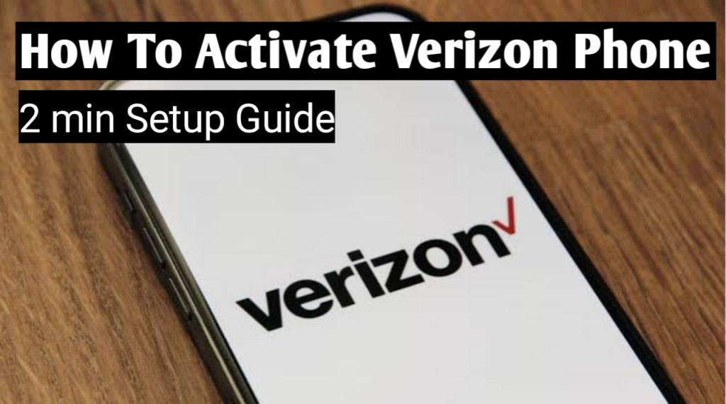 How to activate Verizon phone